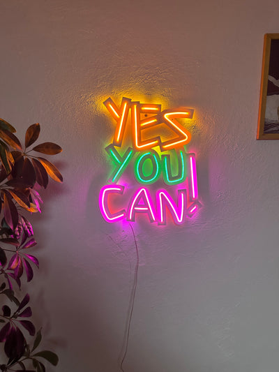 Yes You Can Neon Metal Sign