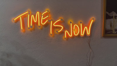 Time is now Neon Metal Sign